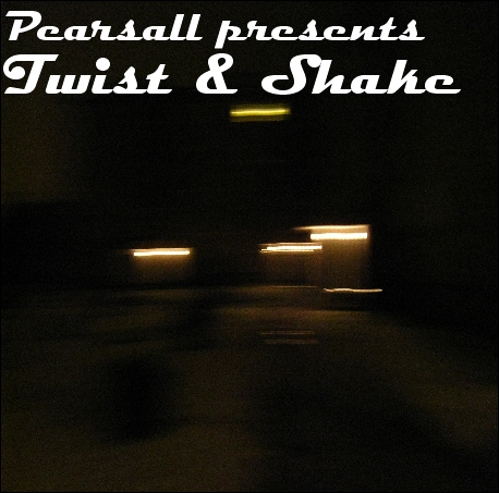 Pearsall-Twist&Shake.jpg